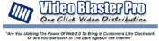 video submission software, video submit, submit your video, video blaster, tubemogul